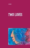 Two Loves: Adventure in Eros 375268982X Book Cover