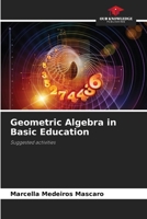 Geometric Algebra in Basic Education: Suggested activities 6206230252 Book Cover