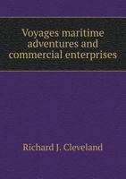 Voyages Maritime Adventures and Commercial Enterprises 5518855915 Book Cover