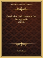 Geschichte Und Litteratur Der Stenographie 1161185143 Book Cover