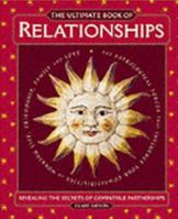 The Ultimate Book of Relationships: Revealing the Secrets of Compatible Partnerships 1887354352 Book Cover