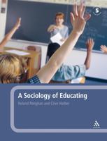 A Sociology of Educating 0826481280 Book Cover