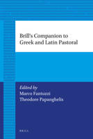 Brill's Companion to Greek and Latin Pastoral 900420587X Book Cover