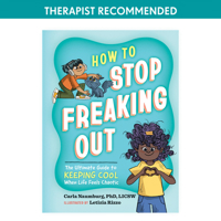 How to Stop Freaking Out: The Ultimate Guide to Keeping Your Cool When Life Feels Chaotic 1523518243 Book Cover