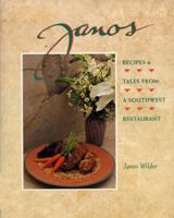 Janos: Recipes & Tales from a Southwest Restaurant 0898156556 Book Cover