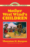 Mother West Wind's Children 0486497240 Book Cover