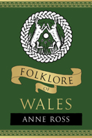Folklore of Wales 1803999713 Book Cover