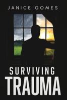 Surviving Trauma 1967776822 Book Cover