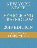 New York State Vehicle and Traffic Law 2019 Edition 1096240424 Book Cover