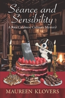 Séance and Sensibility: An Italian-American Culinary Cozy Mystery (Rita Calabrese Culinary Cozy Mysteries Book 7) 099949418X Book Cover