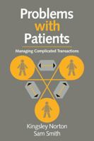 Problems with Patients: Managing Complicated Transactions 0521436281 Book Cover