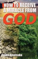 How To Receive A Miracle From God 9789176376 Book Cover