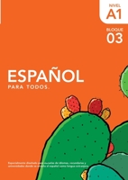 Español para Todos A1- Bloque TRES: El Nopal Spanish 1387762311 Book Cover