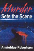 Murder Sets the Scene 0595211828 Book Cover