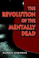 The Revolution of the Mentally Dead 0975541102 Book Cover
