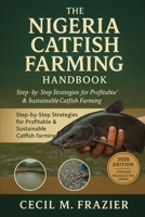 The Nigeria Catfish Farming Handbook: A Complete Guide to Profitable Aquaculture B0FV8P7JXS Book Cover