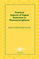 Practical Aspects of Signal Detection in Pharmacovigilance: Report of CIOMS Working Group VIII 9290360828 Book Cover