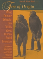 Tree of Origin: What Primate Behavior Can Tell Us about Human Social Evolution 0674010043 Book Cover