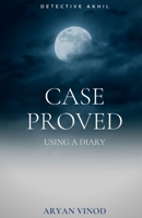 Case proved using a diary: Detective Akhil B09HG6KT3W Book Cover