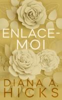 Enlace-Moi (Vole Mon Coeur) (French Edition) 1967848084 Book Cover