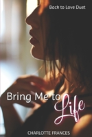 Bring Me to Life B09WM5FDK5 Book Cover
