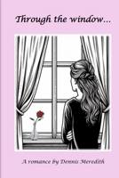 Through the Window B0FG1B531R Book Cover