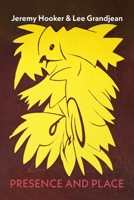 Presence and Place 1848619715 Book Cover