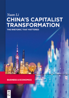 China’s capitalist transformation: The rhetoric that mattered 3110773163 Book Cover