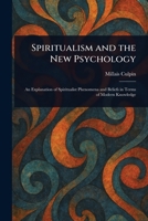 Spiritualism and the New Psychology 9361479717 Book Cover