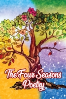 The Four Seasons Poetry 1949473406 Book Cover