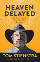 Heaven Delayed 0986189863 Book Cover