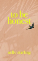 To Be Honest B0BRZ67PK5 Book Cover
