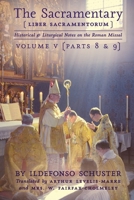 The Sacramentary (Liber Sacramentorum): Vol. 5: Historical & Liturgical Notes on the Roman Missal 1989905110 Book Cover