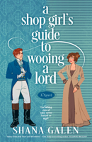 A Shop Girl's Guide to Wooing a Lord B0FQHYQB5S Book Cover