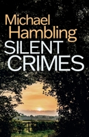 Silent Crimes: a British crime mystery full of twists (Detective Sophie Allen) 1789312442 Book Cover