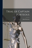 Trial of Captain Porteous 1170950604 Book Cover