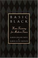 Basic Black: Home Training for Modern Times 0767907310 Book Cover