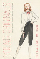 Young Originals: Emily Wilkens and the Teen Sophisticate 0896729249 Book Cover