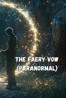 The Faery Vow B0DRGTV3KR Book Cover