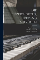 Die Gezeichneten: Oper in 3 Aufz�gen (Classic Reprint) 1017212198 Book Cover