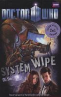 Doctor Who: The Good, the Bad and the Alien/System Wipe 1405907584 Book Cover