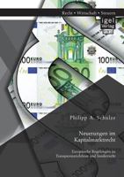 Neuerungen Im Kapitalmarktrecht. Europaische Regelungen Zu Transparenzrichtlinie Und Insiderrecht 3954853361 Book Cover