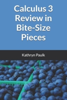 Calculus 3 Review in Bite-Size Pieces B0CSTBGKZL Book Cover