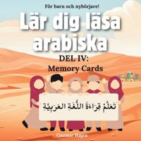 Lär dig läsa arabiska: DEL IV: Memory Cards (Swedish Edition) B0F9VCQCVR Book Cover