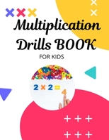 Multiplication Drills BOOK: Multiplication Math Tests Workbook , funny and Teachable, Grades 3-5, B08R8ZDCF3 Book Cover