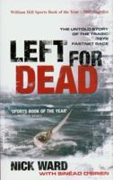 Left for Dead: The Untold Story of the Greatest Disaster in Modern Sailing History 0713682817 Book Cover