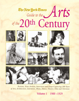 The New York Times Guide to the Arts of the 20th Century 1579582907 Book Cover