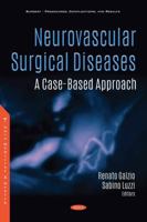 Neurovascular Surgical Diseases: A Case-Based Approach 1536181757 Book Cover