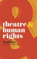 Theatre and Human Rights 0230205240 Book Cover