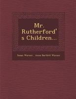 Mr. Rutherford's Children 1143623401 Book Cover